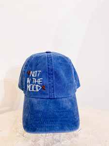 Baseball cap: Not in the mood.